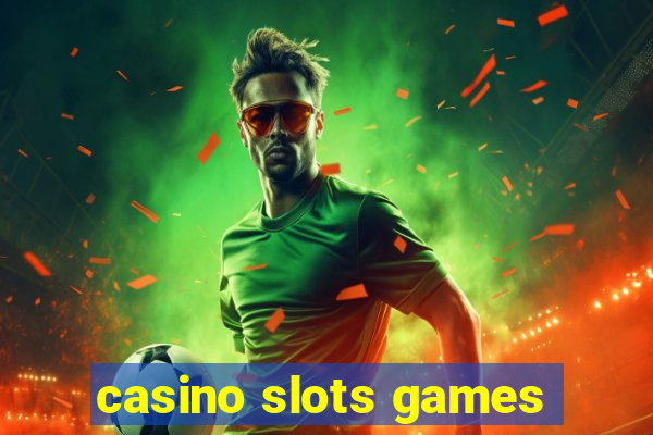 casino slots games