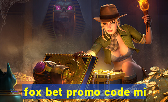 fox bet promo code mi