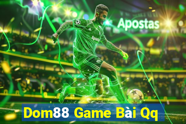 Dom88 Game Bài Qq