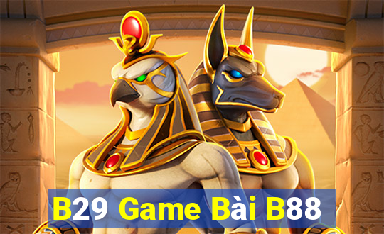 B29 Game Bài B88