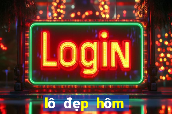 lô đẹp hôm nay vip