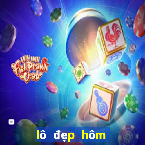 lô đẹp hôm nay vip