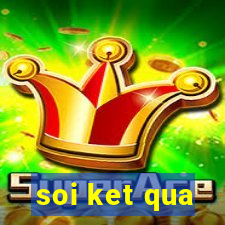 soi ket qua