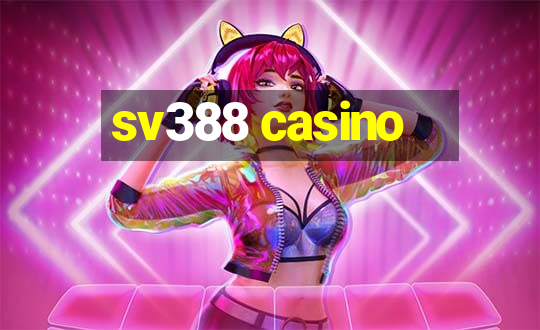 sv388 casino