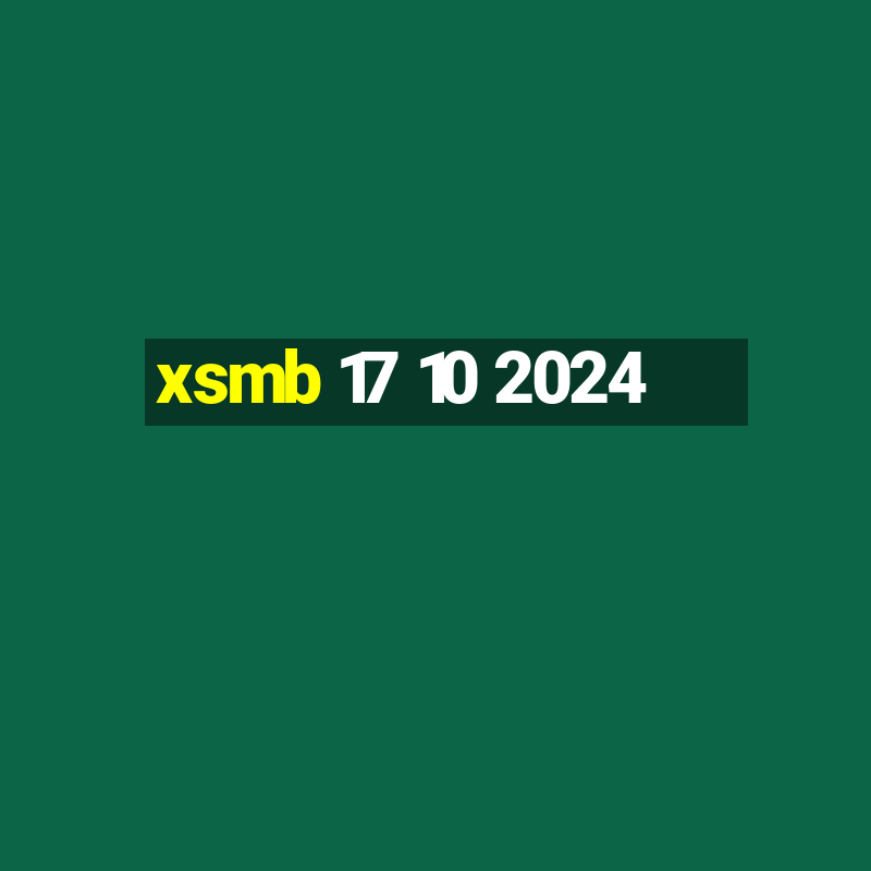 xsmb 17 10 2024