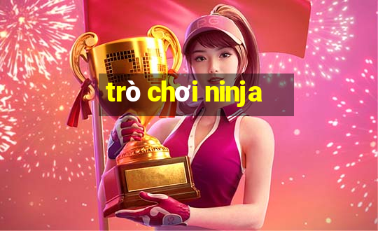 trò chơi ninja