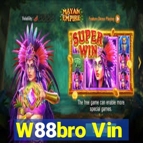 W88bro Vin