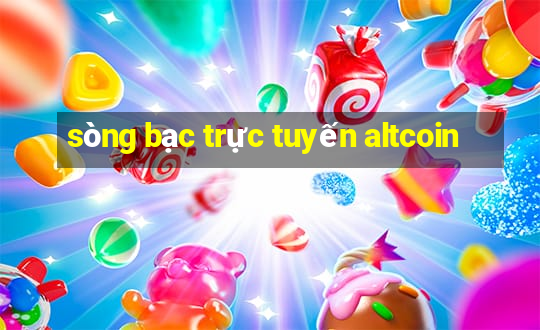 sòng bạc trực tuyến altcoin