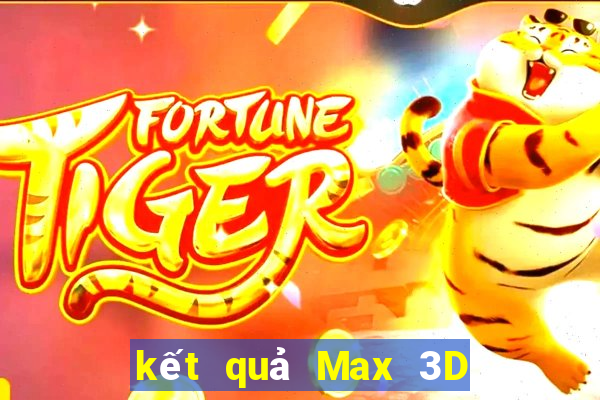 kết quả Max 3D ngày 16