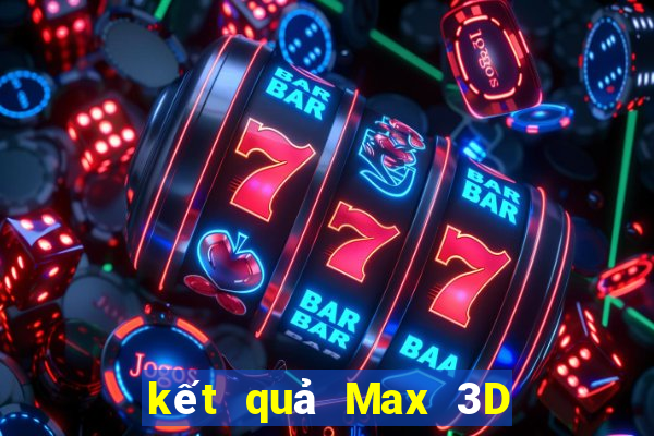 kết quả Max 3D ngày 16