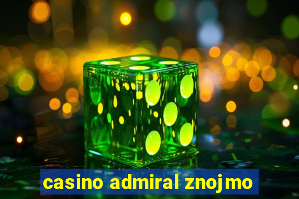 casino admiral znojmo