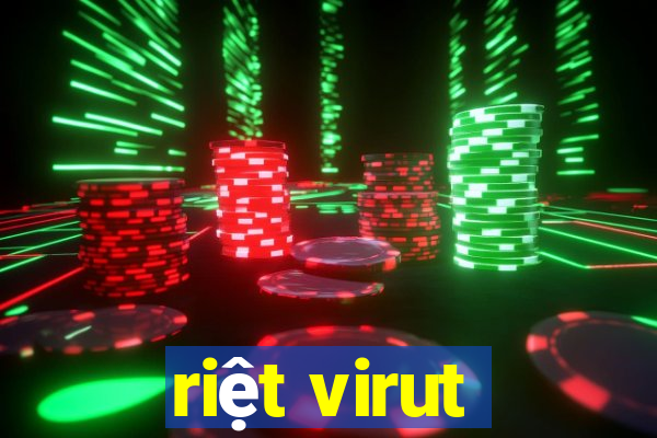 riệt virut