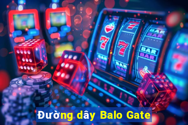 Đường dây Balo Gate