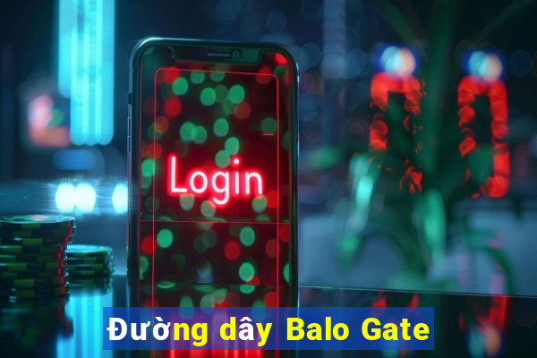 Đường dây Balo Gate