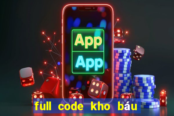 full code kho báu huyền thoại