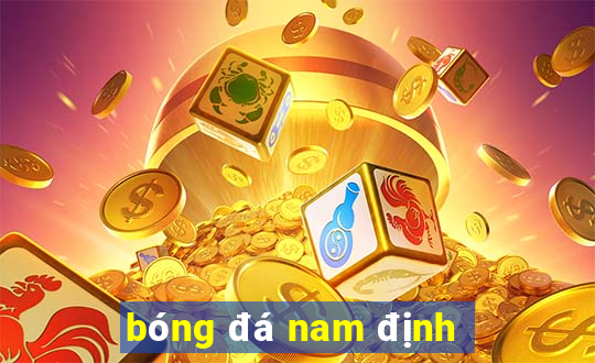 bóng đá nam định