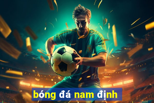 bóng đá nam định