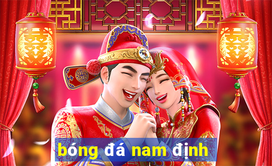 bóng đá nam định