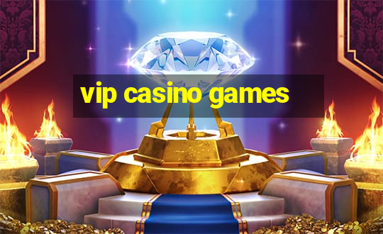 vip casino games