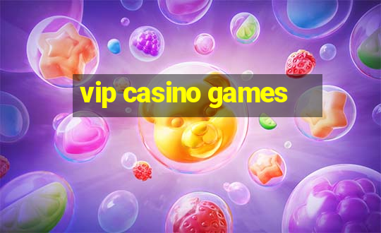 vip casino games