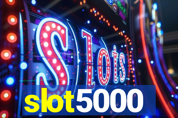 slot5000