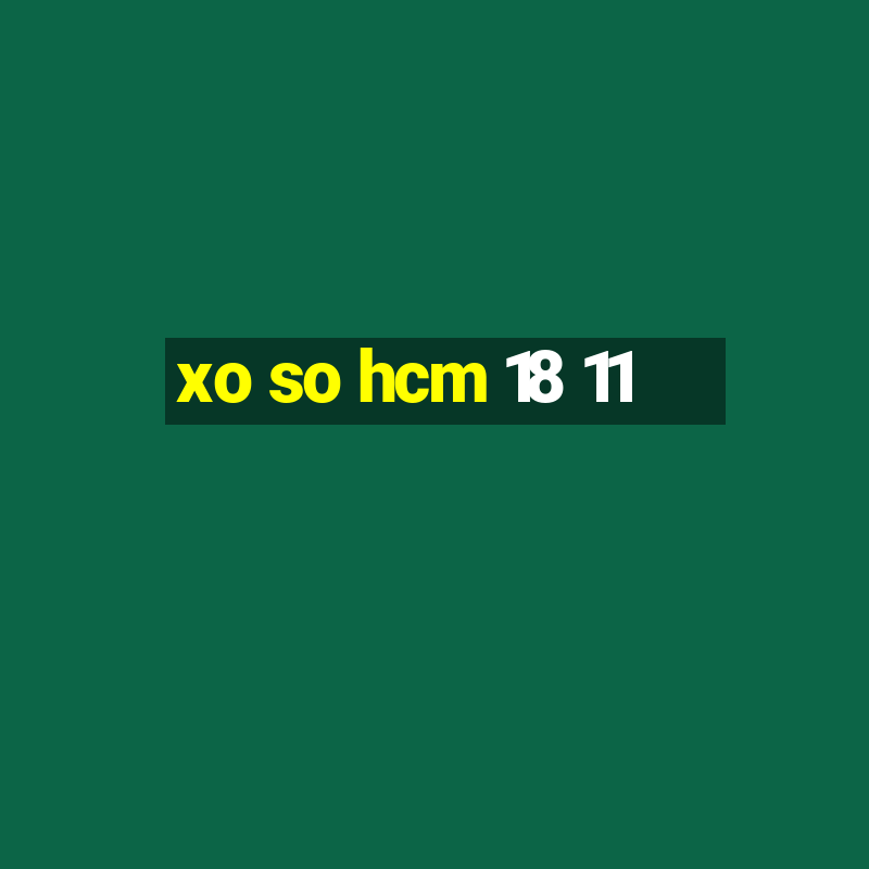 xo so hcm 18 11