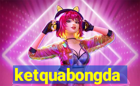 ketquabongda