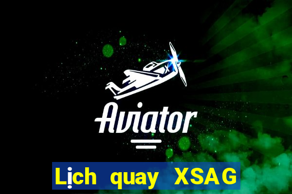 Lịch quay XSAG ngày 25