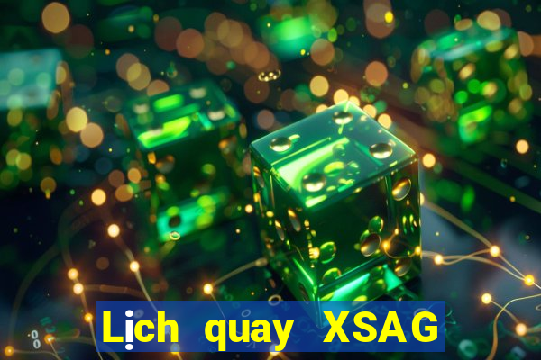 Lịch quay XSAG ngày 25