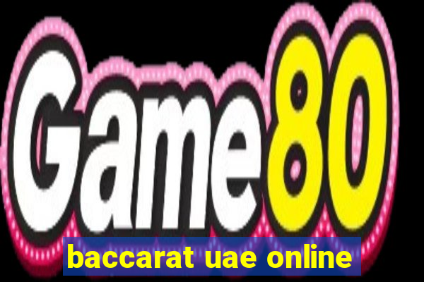 baccarat uae online