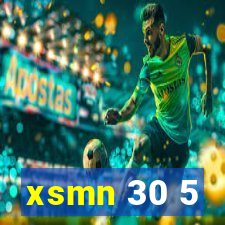 xsmn 30 5