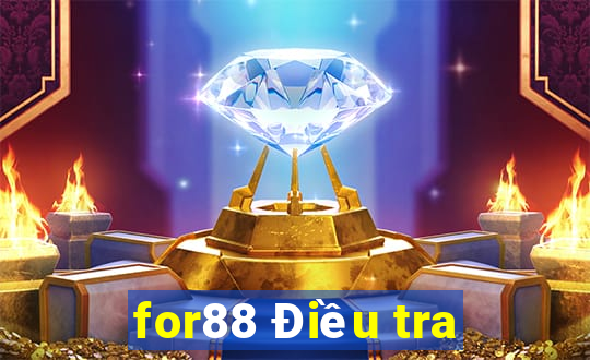 for88 Điều tra