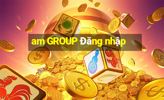 am GROUP Đăng nhập