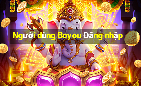 Người dùng Boyou Đăng nhập