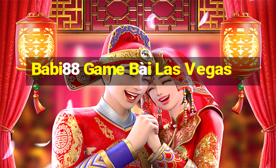 Babi88 Game Bài Las Vegas