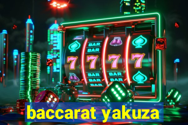 baccarat yakuza