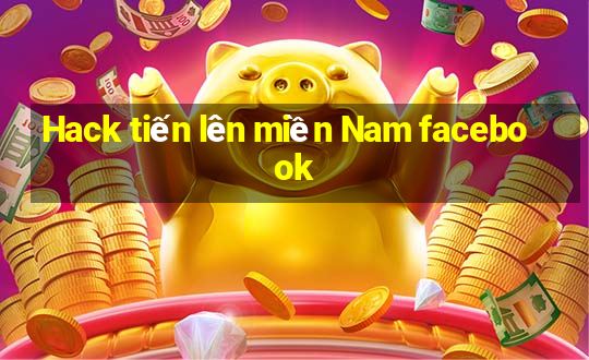 Hack tiến lên miền Nam facebook