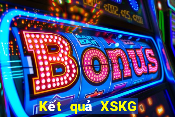 Kết quả XSKG Thứ 7