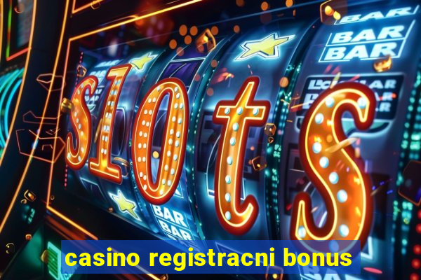 casino registracni bonus