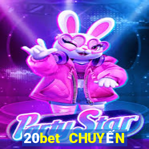 20bet CHUYẾN CHÂU CHÀO MỪNG BẠN