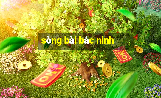 sòng bài bắc ninh