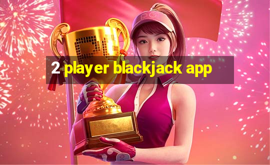 2 player blackjack app