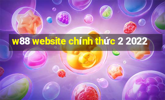 w88 website chính thức 2 2022