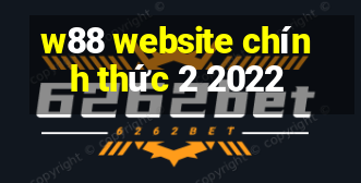 w88 website chính thức 2 2022