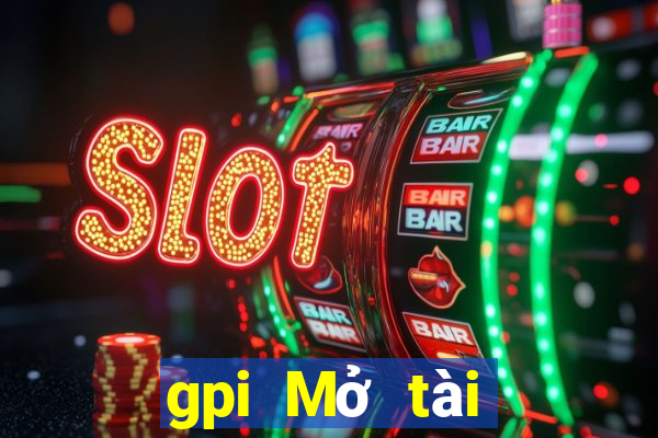 gpi Mở tài khoản điện tử