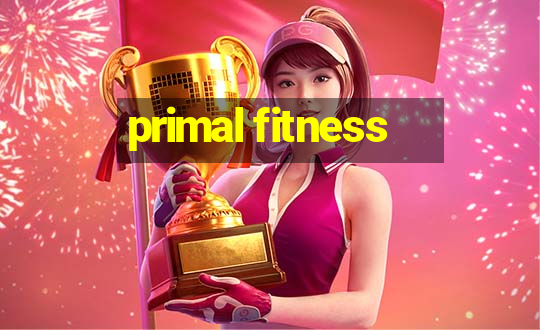 primal fitness