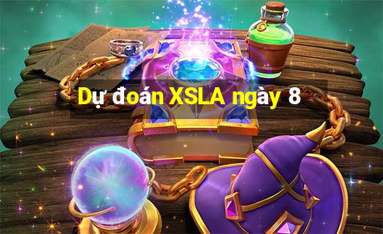 Dự đoán XSLA ngày 8