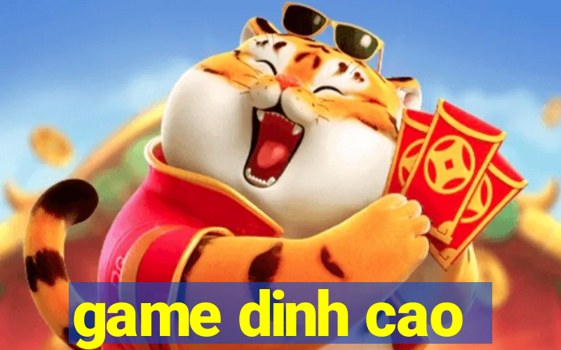 game dinh cao