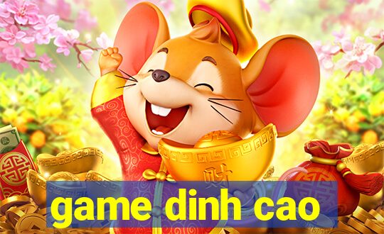 game dinh cao