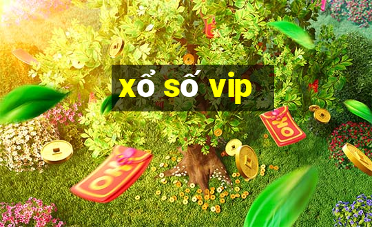 xổ số vip